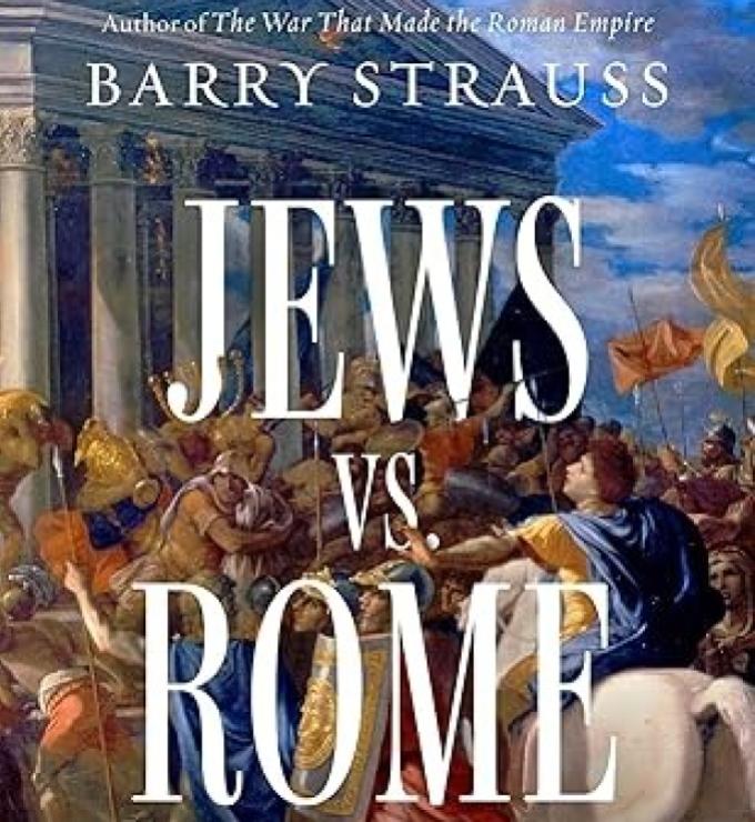 Jews vs. Rome: Two Centuries of Rebellion Against the World's Mightiest Empire